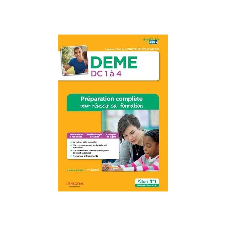 DEME Domaines de compétence 1 à 4 : Préparation complète pour réussir sa formation: Diplôme d'État de Moniteur-éducateur
